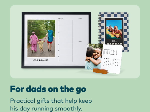 For dads on the go. Practical gifts that help keep his day running smoothly.