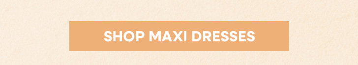 Maxi Dresses