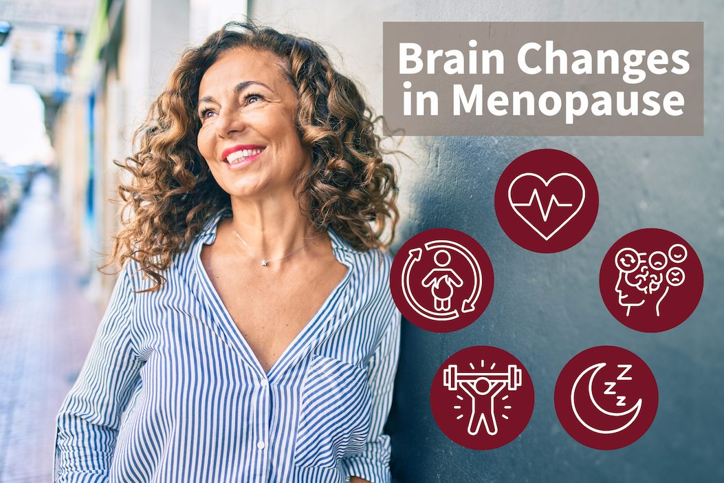 Five 5 Surprising Ways Menopause Can Increase Vulnerability to Cognitive Decline - and What Women Can Do About It
