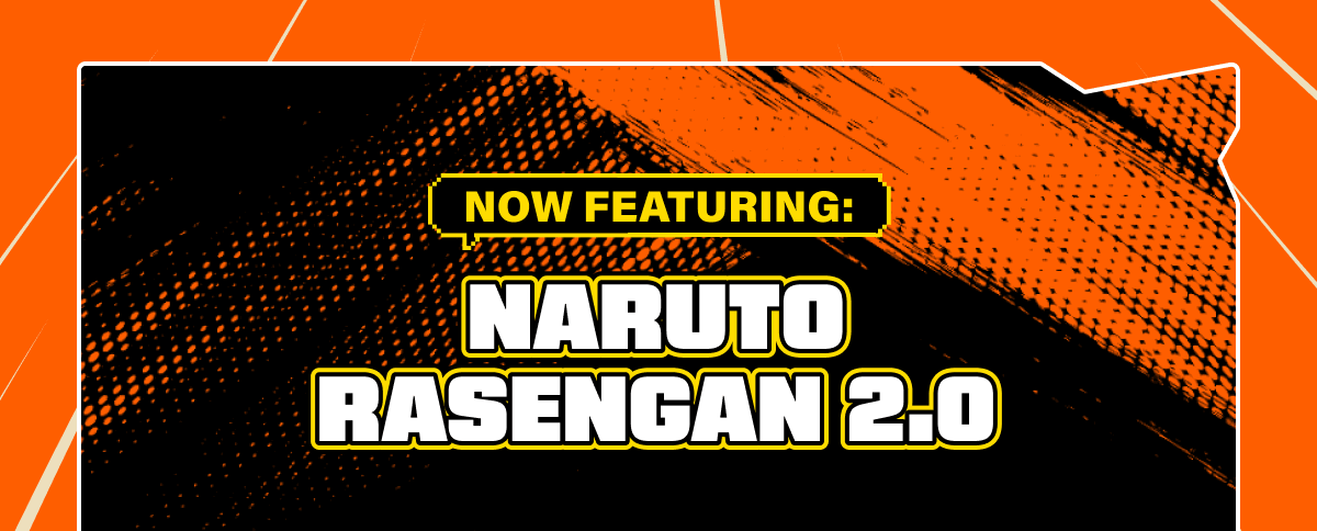 Now featuring: Naruto Rasengan 2.0