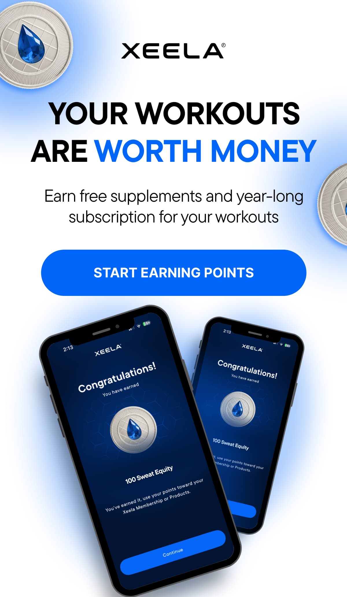 YOUR WORKOUTS ARE WORTH MONEY