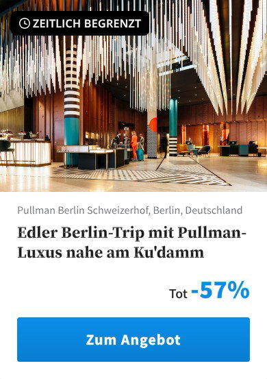 Edler Berlin-Trip mit Pullman-Luxus nahe am Ku'damm