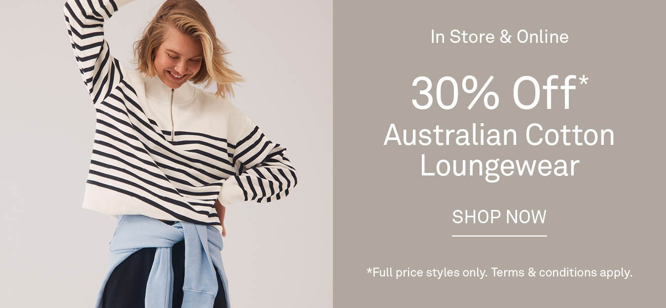 30% Off Australian Cotton Loungewear