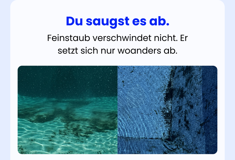 Du saugst es ab.