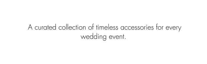 A curated collection of timeless accessories