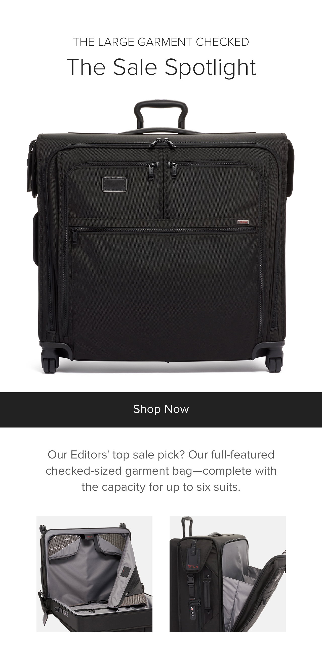 THE SALE SPOTLIGHT: LARGE GARMENT CHECKED - Our full-feature garment bag brings complete convenience to traveling. With the capacity to carry numerous suits, dresses, coats and shoes, there's even an exterior compartment for additional clothing.