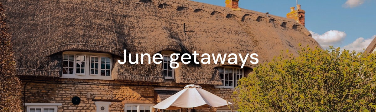 June Getaways