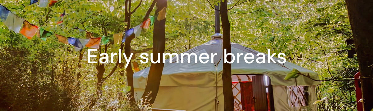 Early Summer Breaks