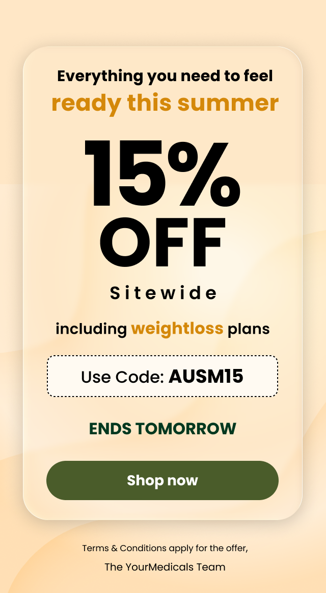 15% off sitewide ends tomorrow, including weight loss. Get summer ready for less. code AUSM15 https://yourmedicals.co.uk/