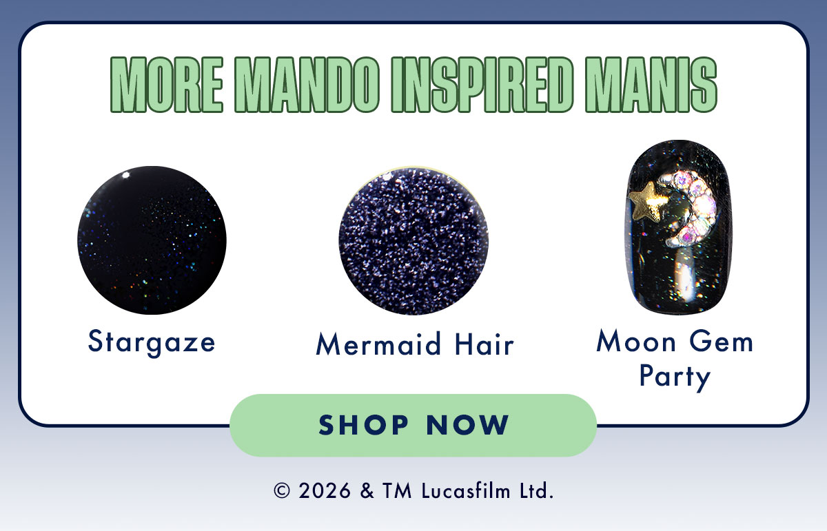 More Mando inspired manis | SHOP NOW