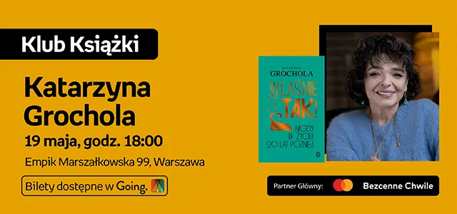 Katarzyna Grochola 19 maja, godz. 18:00