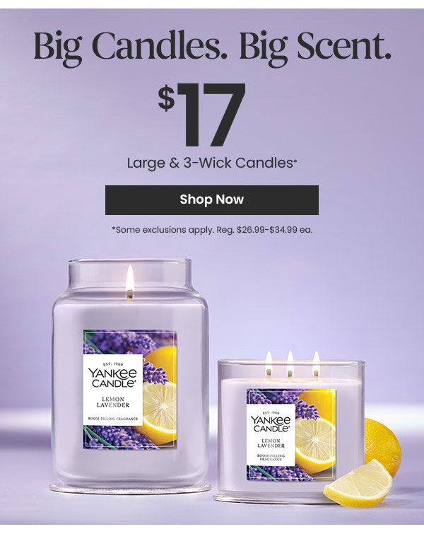 Big candles big scent text, $17 offer for large and 3-wick candles, shop now button, lemon lavender Yankee Candle jars with sliced lemons.