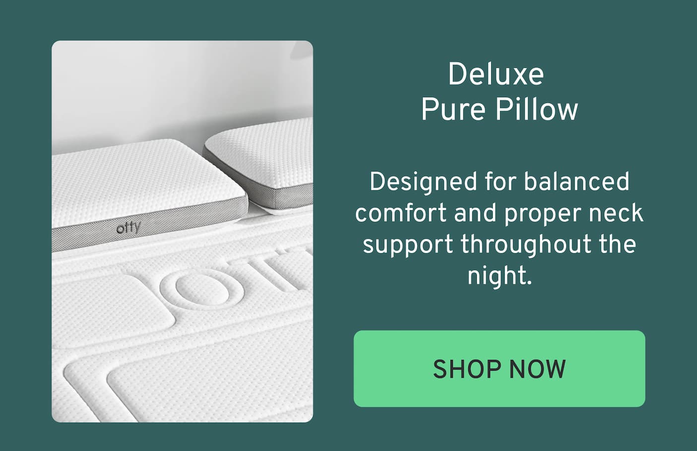 OTTY Deluxe Pure Pillow