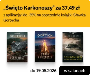 Święto Karkonoszy za 37,49 zł z aplikacją i do -35% na poprzednie książki Sławka Gortycha | w salonach do 19.05.2026