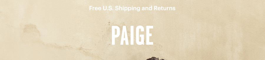 PAIGE // Premium Denim Jeans, Clothing, Shoes and Accessories for Women and Men. Free U.S. Shipping and Returns.