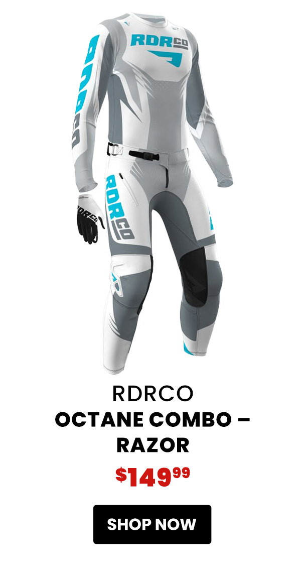 RDRCO  Octane Combo – Razor  $149.99