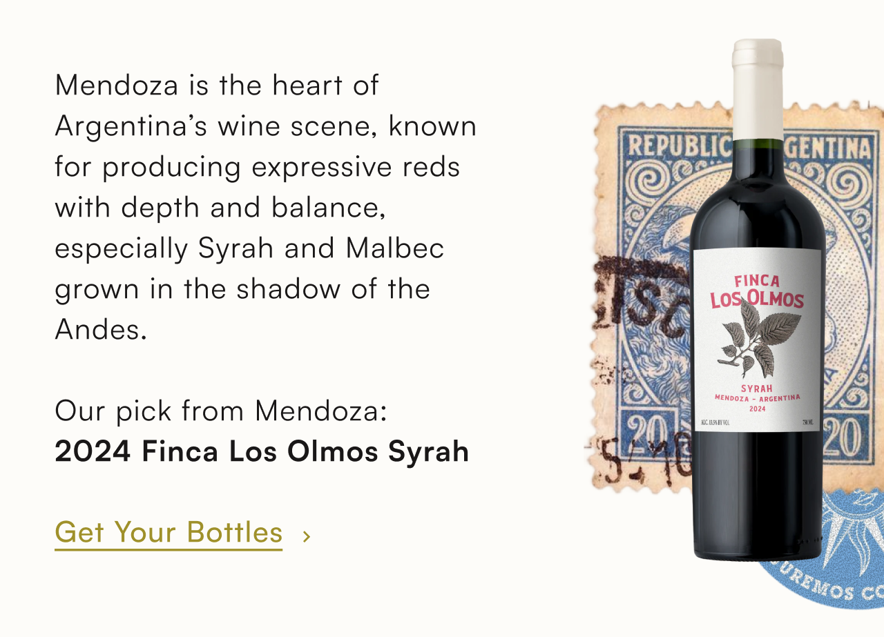 Mendoza is the heart of Argentina's wine scene, known for producing expressive reds with depth and balance, especially Syrah and Malbec grown in the shadow of the Andes. Our pick from Mendoza: 2024 Finca Los Olmos Syrah. Get your bottles