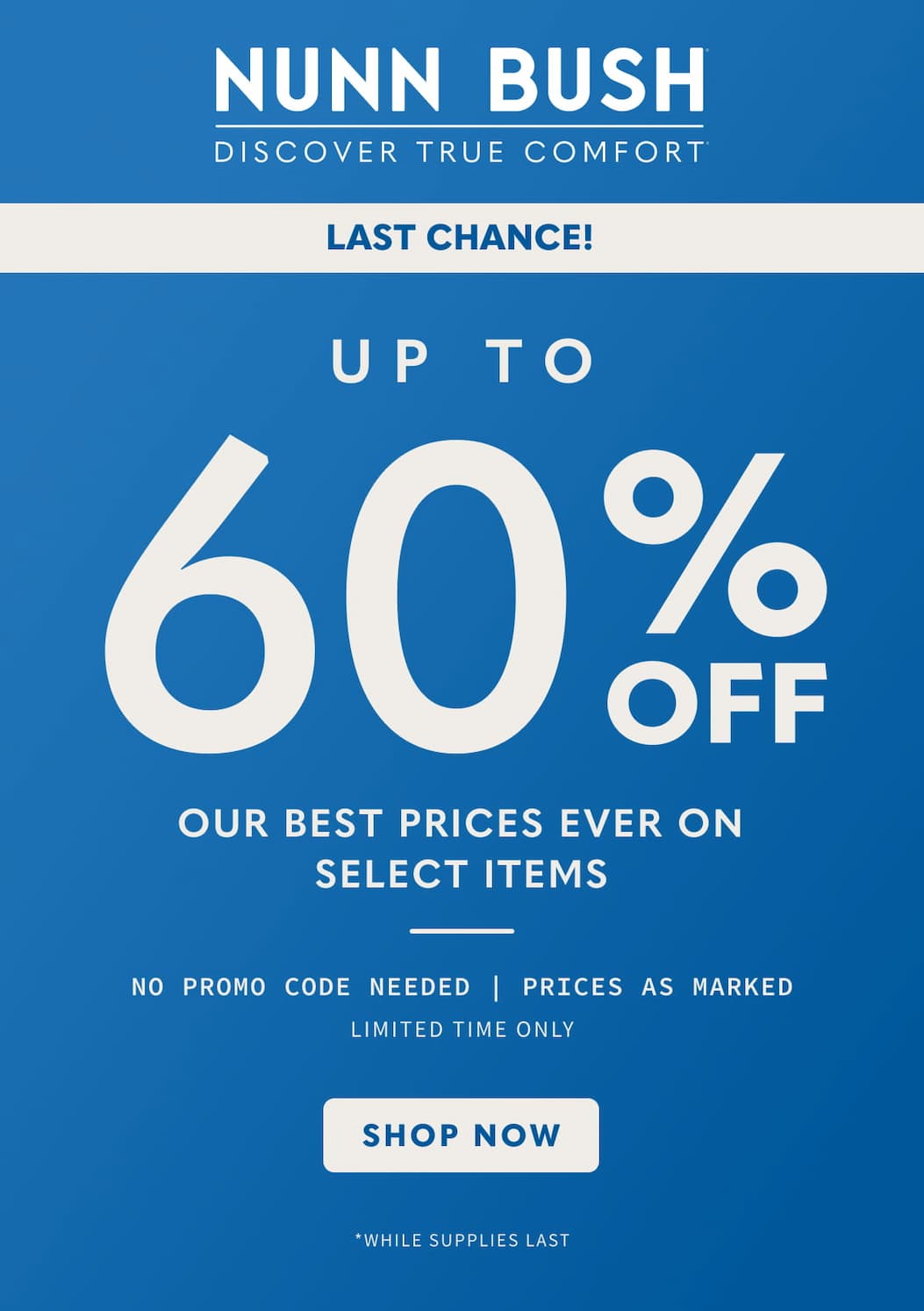 Up to 60% off our best prices ever on select items. Display images to learn more.