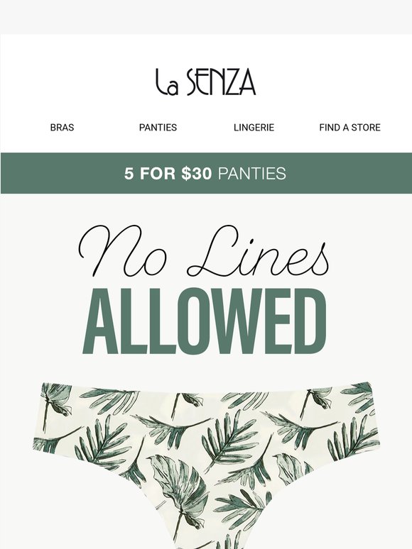 Panty lines? Never heard of them