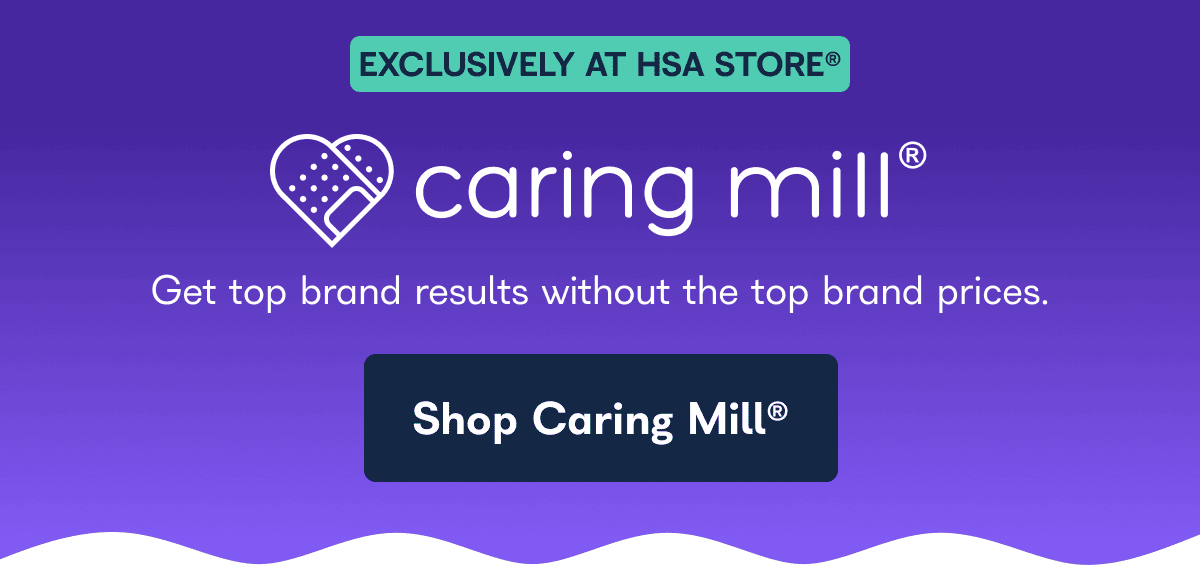Caring Mill Get top brand results without the top brand prices.