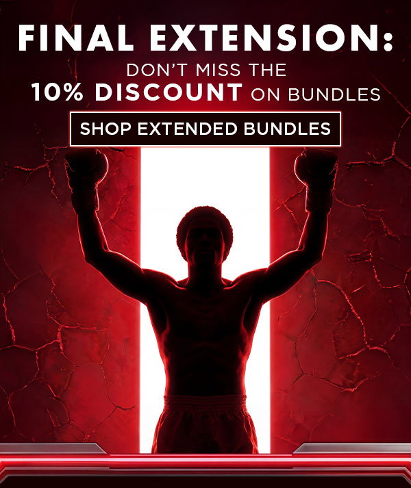 FINAL EXTENSIION: DON'T MISS THE 10% DISCOUNT ON BUNDLES. SHOP EXTENDED BUNDLES