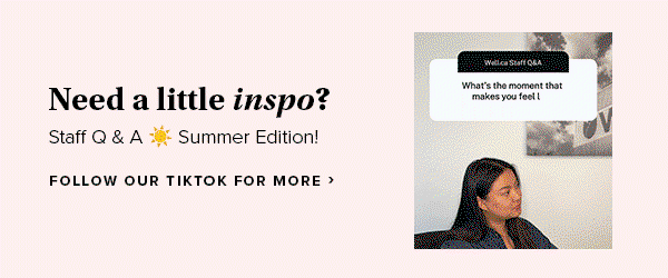 Need a little inspo? Staff Q & A ☀️ Summer Edition!