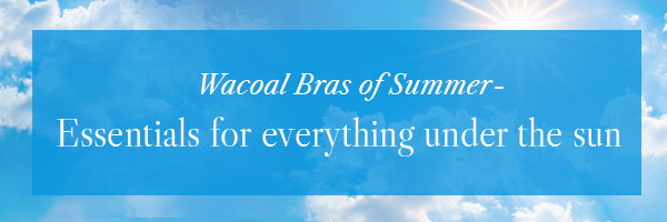 wacoal bras of summer