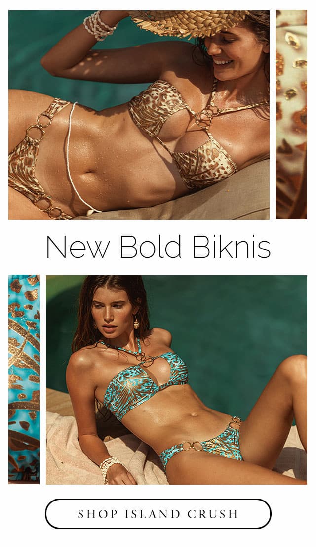 New bold bikinis. Shop Island Crush