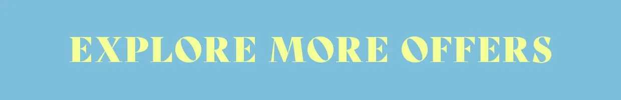 Explore more offers