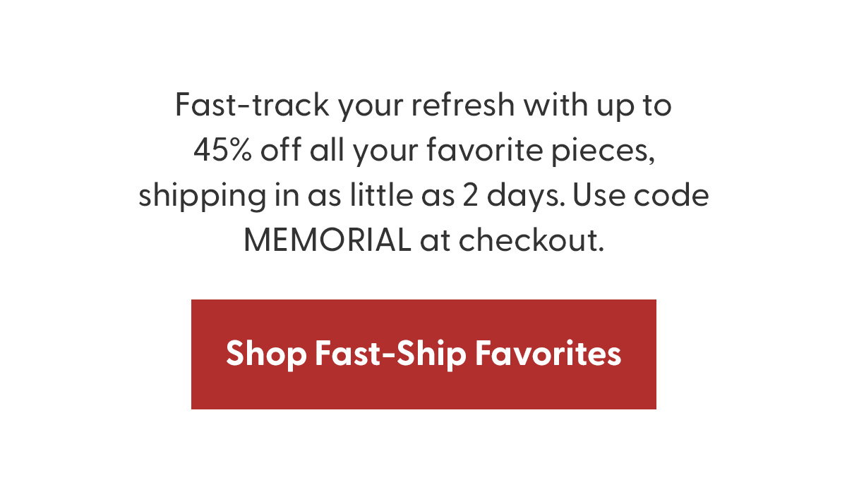 Shop Fast-Ship Favorites
