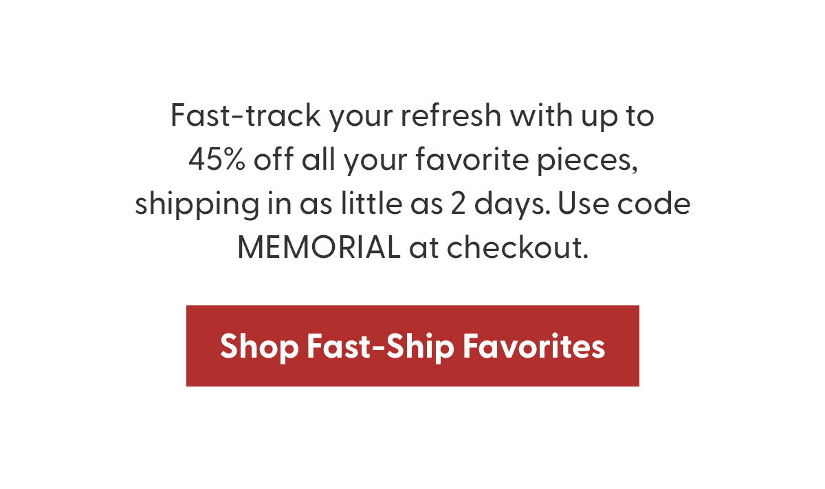 Shop Fast-Ship Favorites