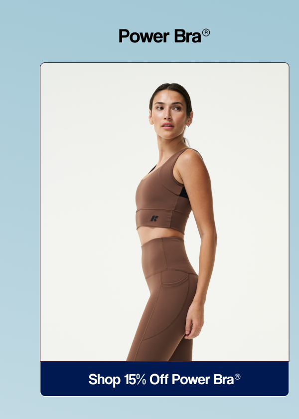 Shop 15% Off Power Bra®