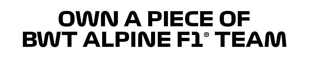 Own a piece of BWT Alpine F1® Team