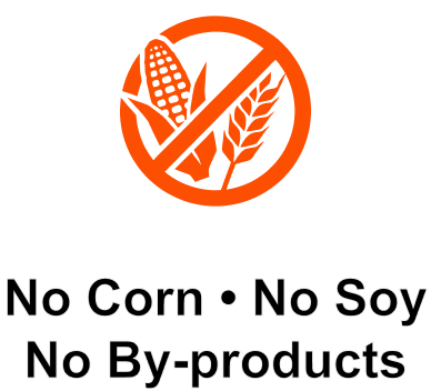 No Corn. No Soy. No By-products