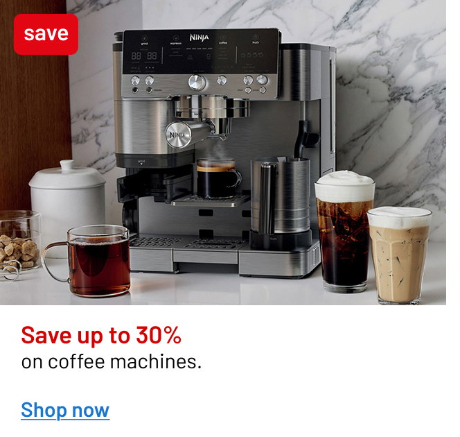 Save up to 30% on coffee machines 