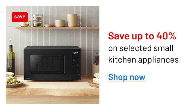 Save up to 40% on selected small kitchen appliances