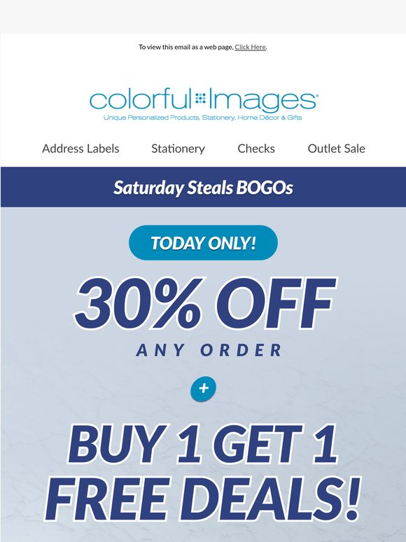 30% Off + BOGO Deals - Saturday only!