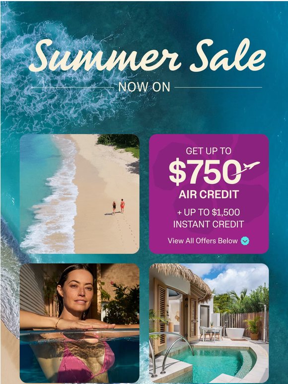 Start your summer trip with savings! Up to $750 air credit + up to $1,500 off