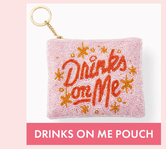 Drinks on Me Beaded Zippered Pouch with Keyring