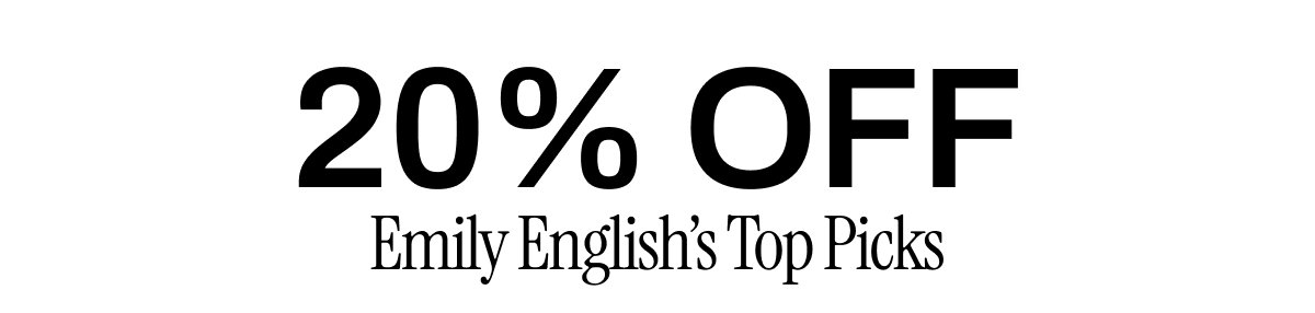 20% OFF Emilys Picks