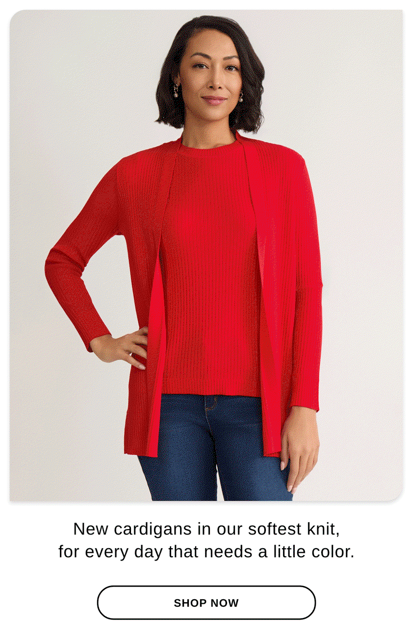 New cardigans in our softest knit for every day that needs a little color. - SHOP NOW >>