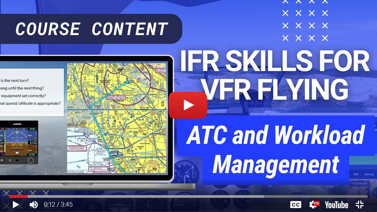ATC and Workload Management | IFR Skills for VFR Flying