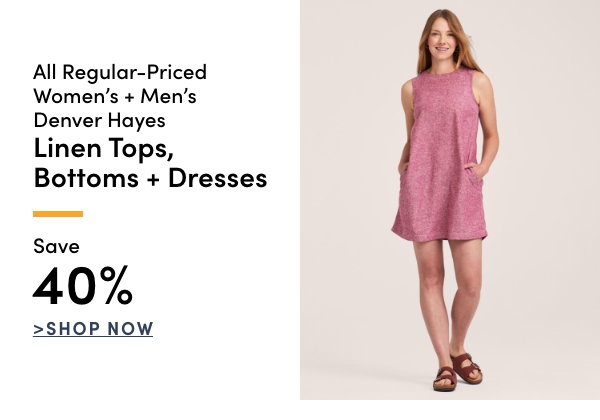 All Regular-Priced Women's + Men's Denver Hayes Linen Tops, Bottoms + Dresses Save 40%
