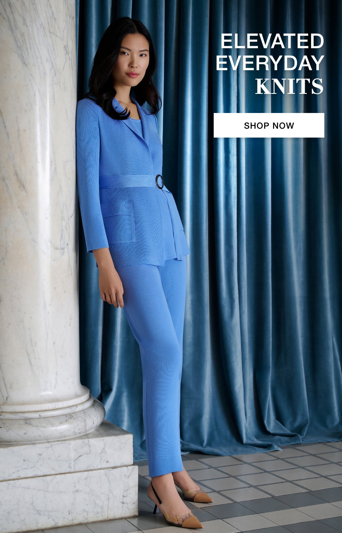 ELEVATED EVERYDAY KNITS - SHOP NOW >>