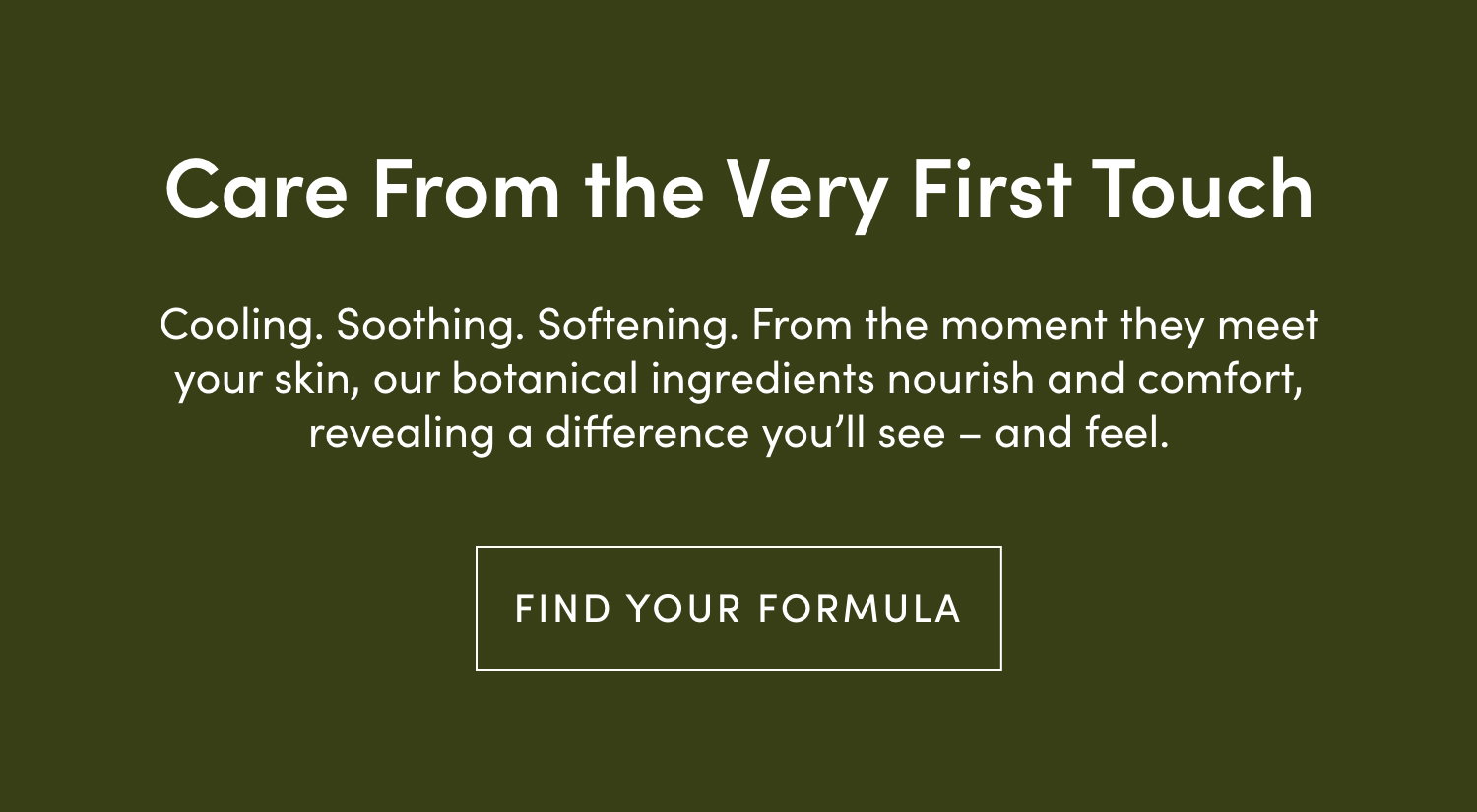 Care from the Very First Touch