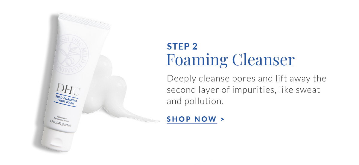 Step 2: Foaming cleanser lifts away second layer of impurities