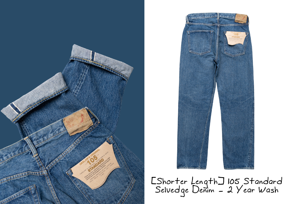 [Shorter Length] 105 Standard Selvedge Denim - 2 Year Wash