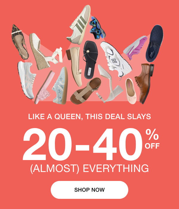 LIKE A QUEEN, THIS DEAL SLAYS 20-40% OFF (ALMOST) EVERYTHING | SHOP NOW