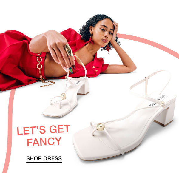 LET'S GET FANCY | SHOP DRESS