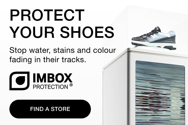 PROTECT YOUR SHOES | Stop water, stains and colour fading in their tracks | IMBOX PROTECTION | FIND A STORE